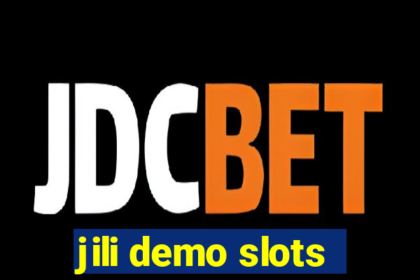 jili demo slots